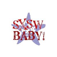 SXSW Baby.jpg